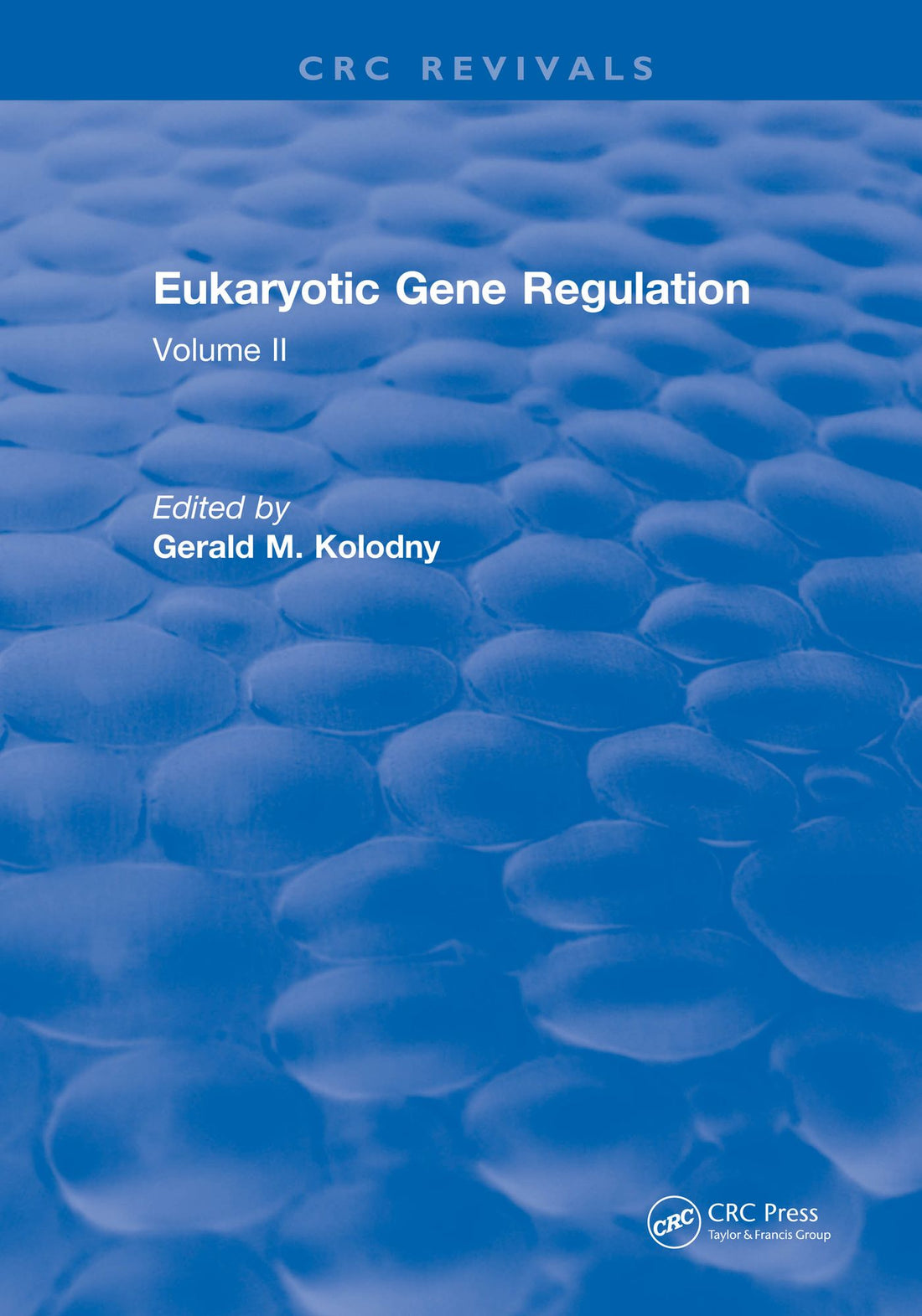 Eukaryotic Gene Regulation: Volume II