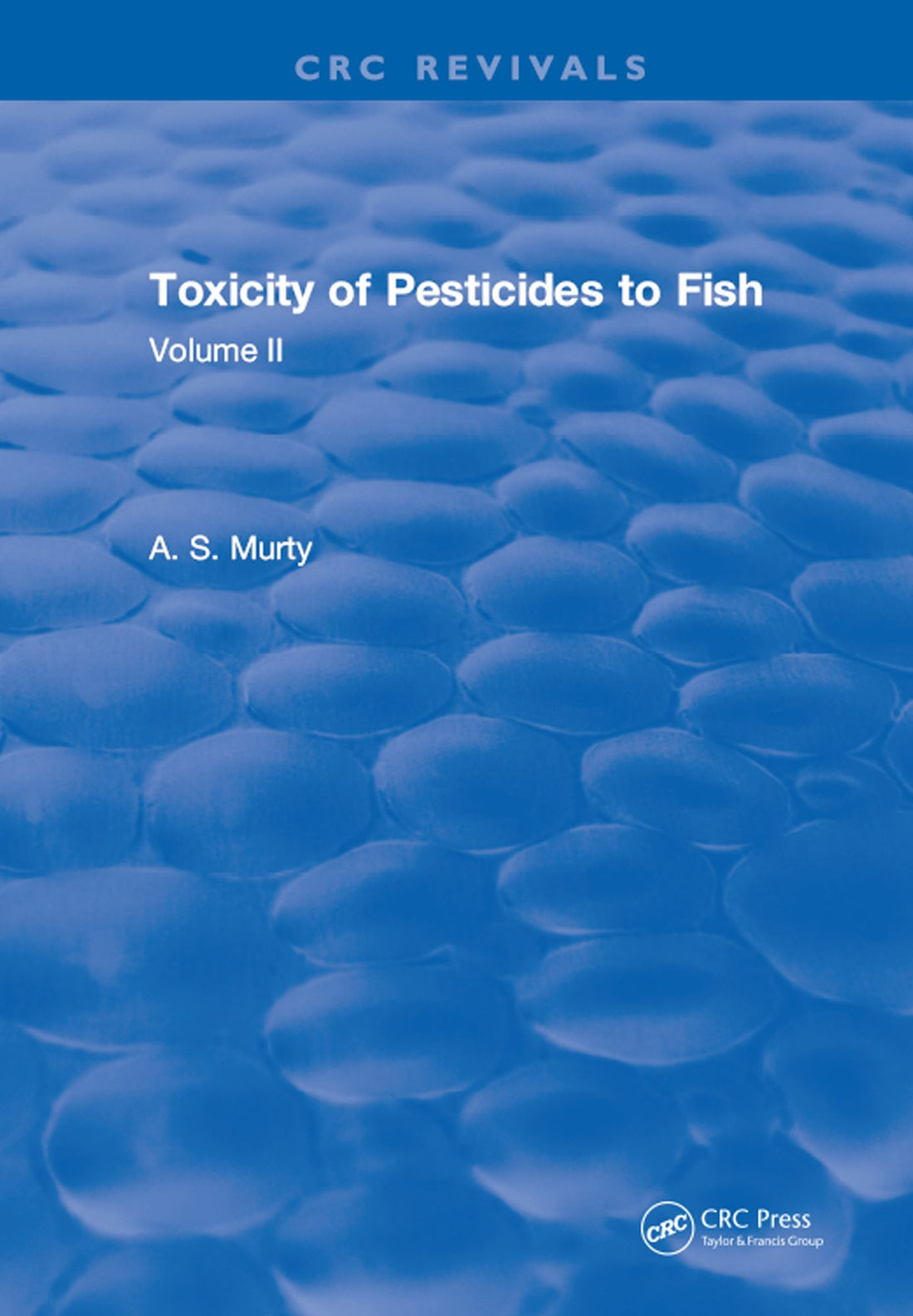Toxicity Of Pesticides To Fish: Volume II