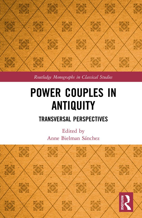 Power Couples in Antiquity: Transversal Perspectives