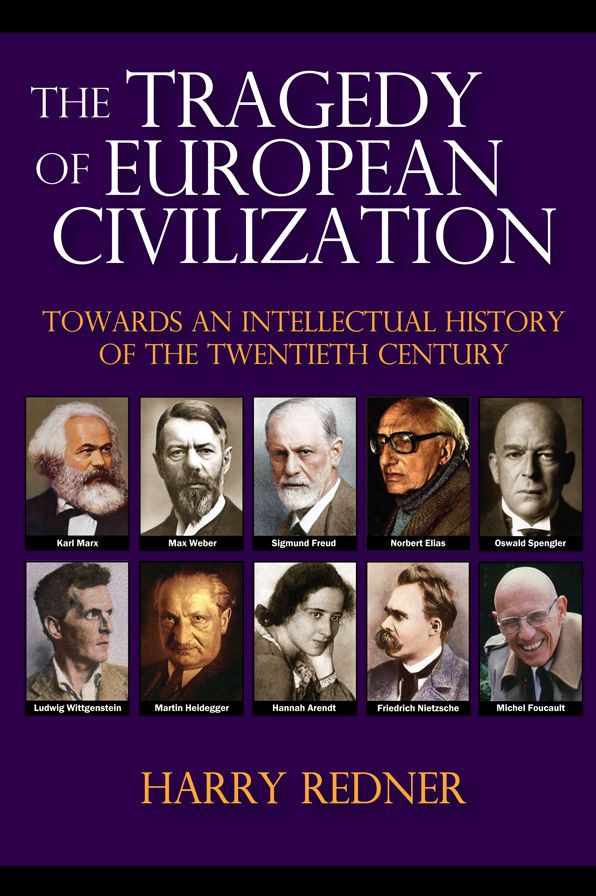The Tragedy of European Civilization: Towards an Intellectual History of the Twentieth Century