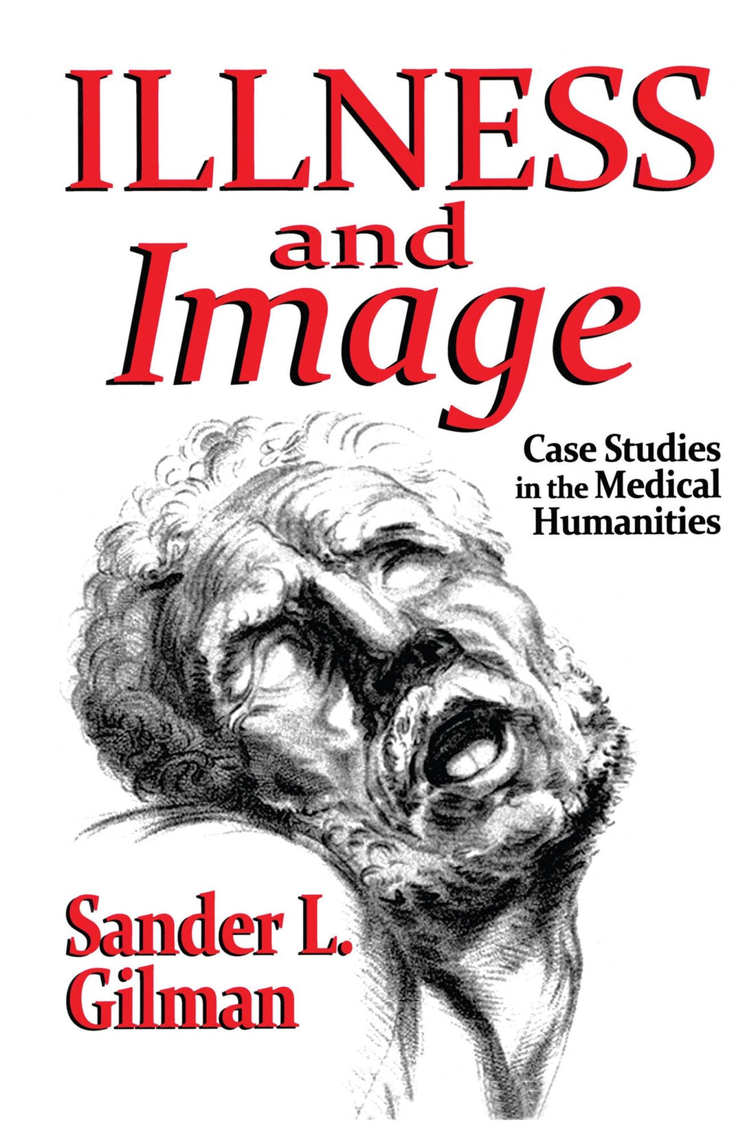 Illness and Image: Case Studies in the Medical Humanities