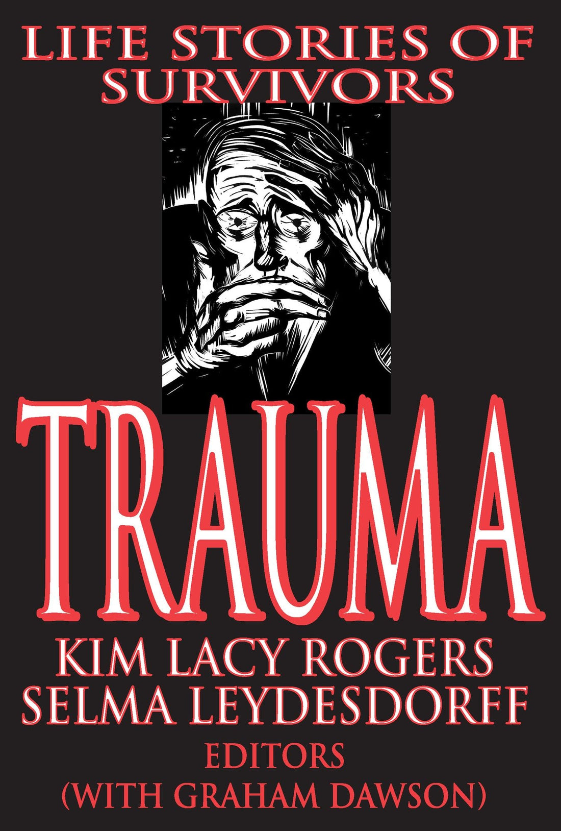 Trauma: Life Stories of Survivors