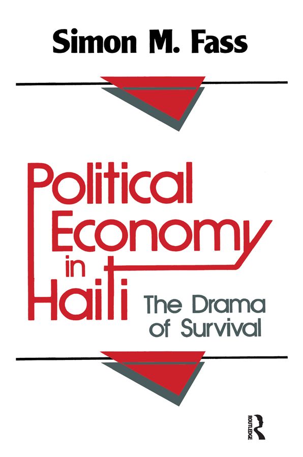 Political Economy in Haiti: The Drama of Survival