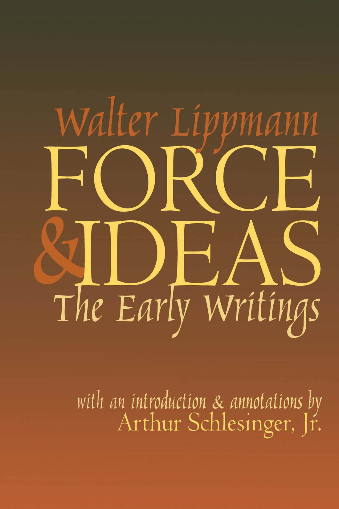 Force and Ideas: The Early Writings