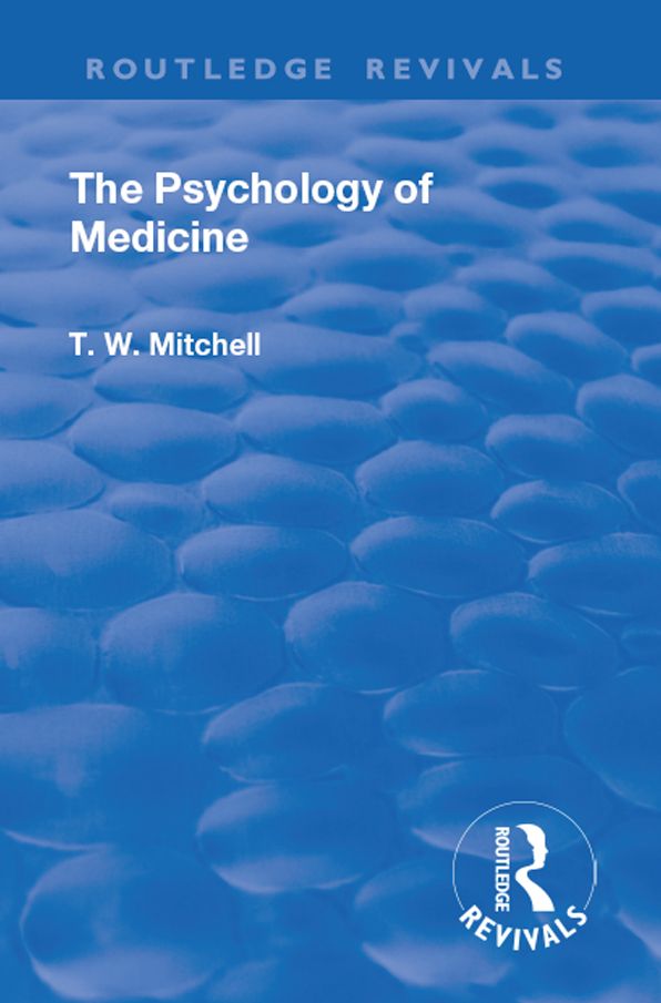 Revival: The Psychology of Medicine (1921)