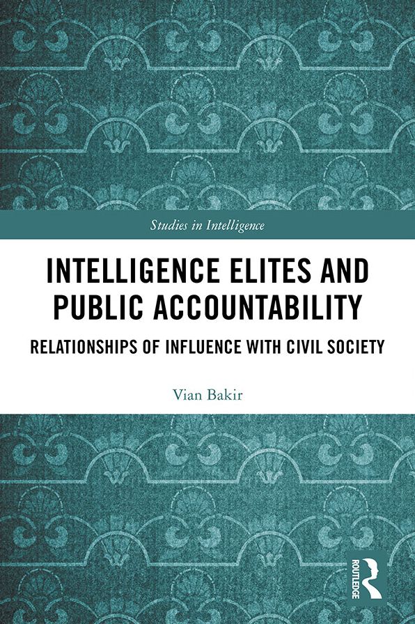 Intelligence Elites and Public Accountability: Relationships of Influence with Civil Society