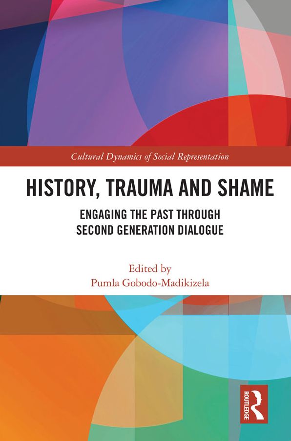 History, Trauma and Shame: Engaging the Past through Second Generation Dialogue