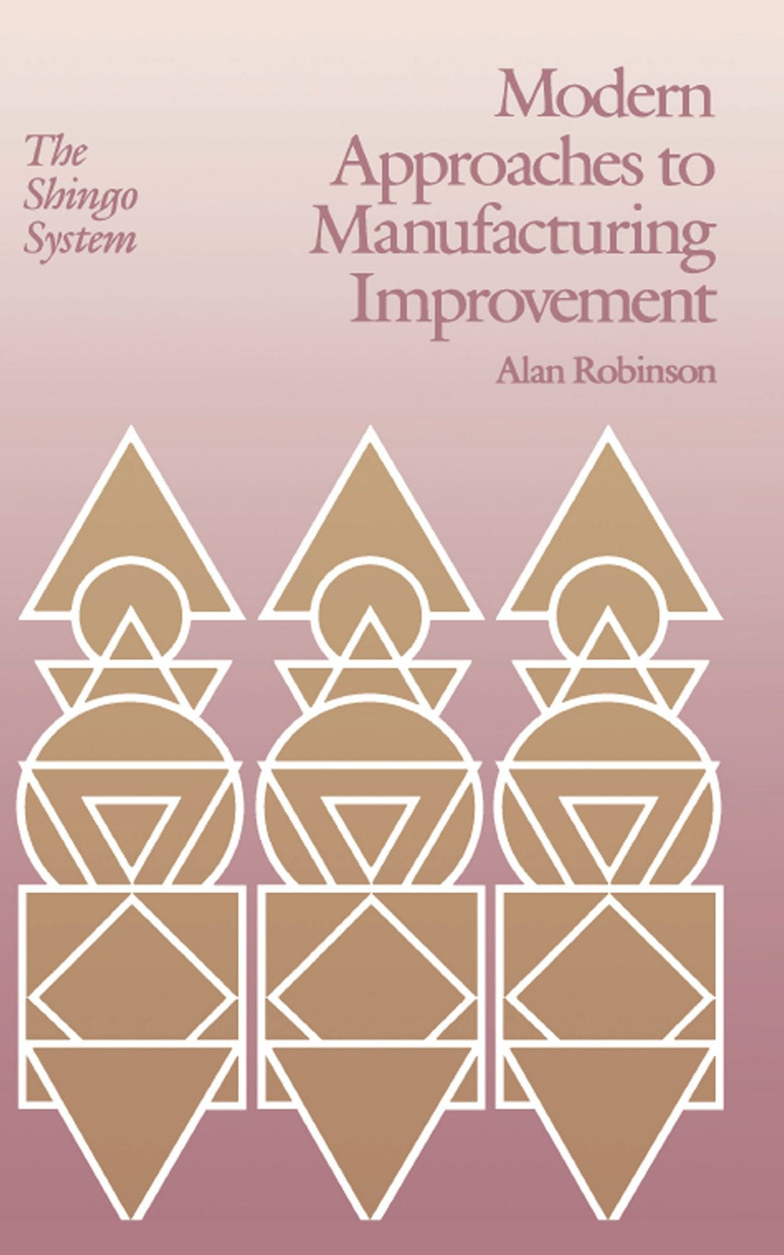 Modern Approaches to Manufacturing Improvement: The Shingo System