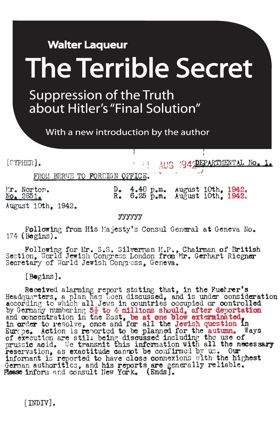 The Terrible Secret: Suppression of the Truth About Hitler's "Final Solution"