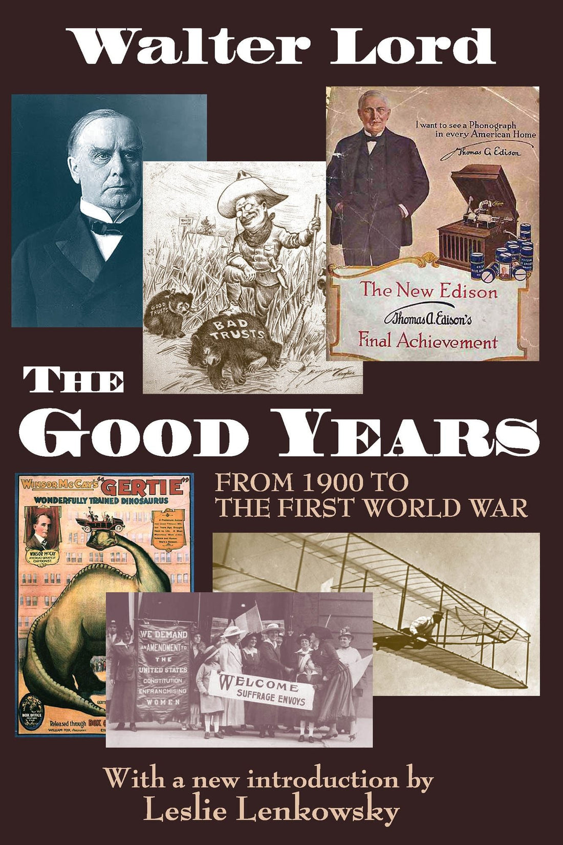 The Good Years: From 1900 to the First World War
