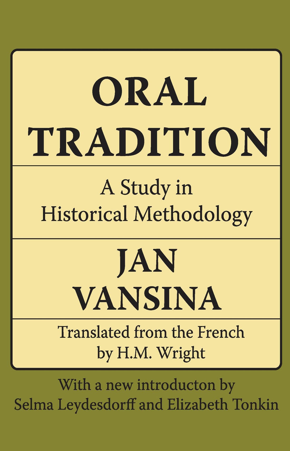 Oral Tradition: A Study in Historical Methodology