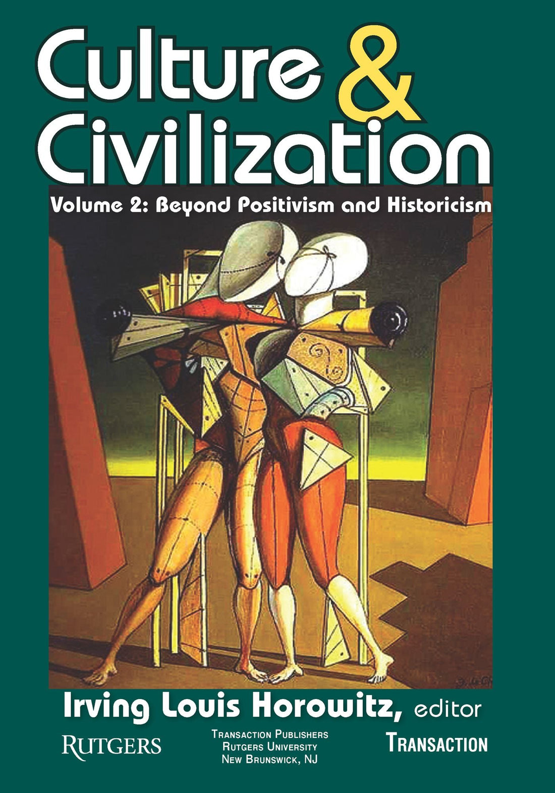 Culture and Civilization: Volume 2, Beyond Positivism and Historicism