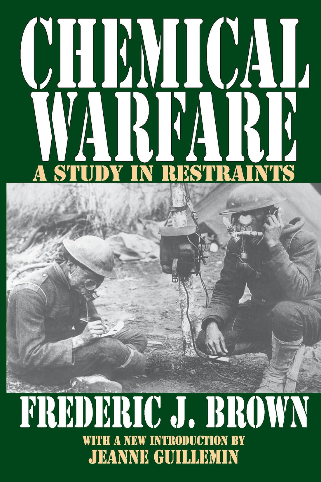 Chemical Warfare: A Study in Restraints