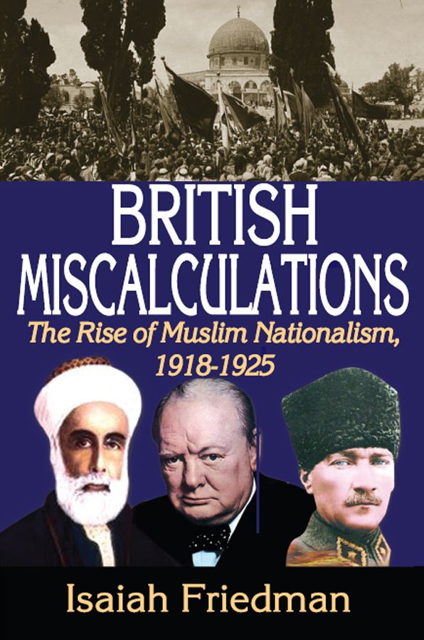 British Miscalculations: The Rise of Muslim Nationalism, 1918-1925