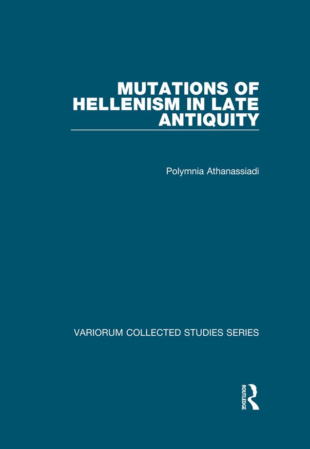 Mutations of Hellenism in Late Antiquity
