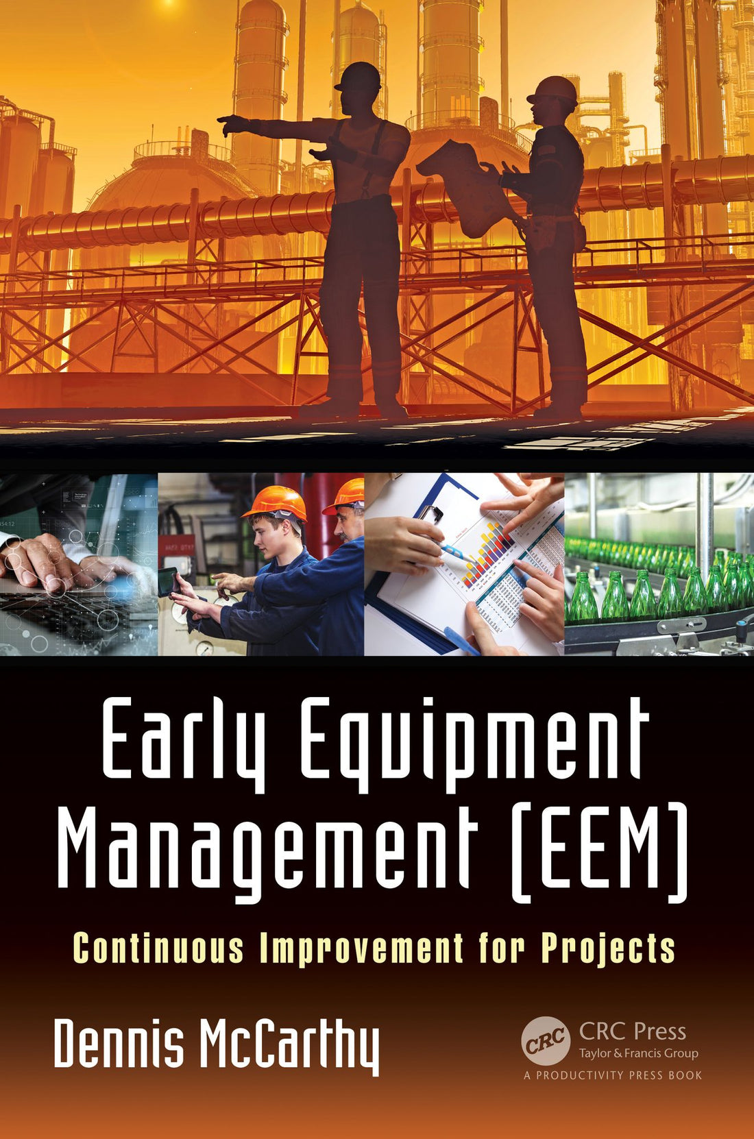 Early Equipment Management (EEM): Continuous Improvement for Projects