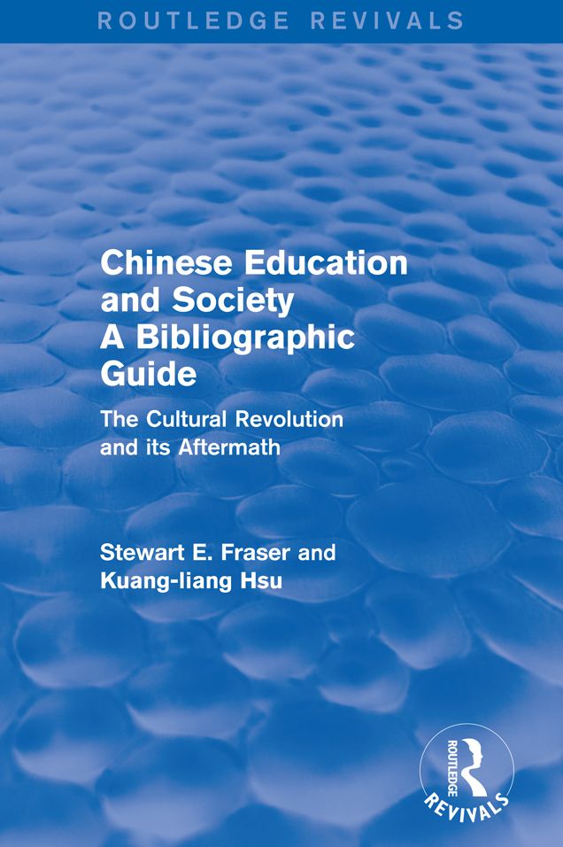 Chinese Education and Society A Bibliographic Guide: A Bibliographic Guide