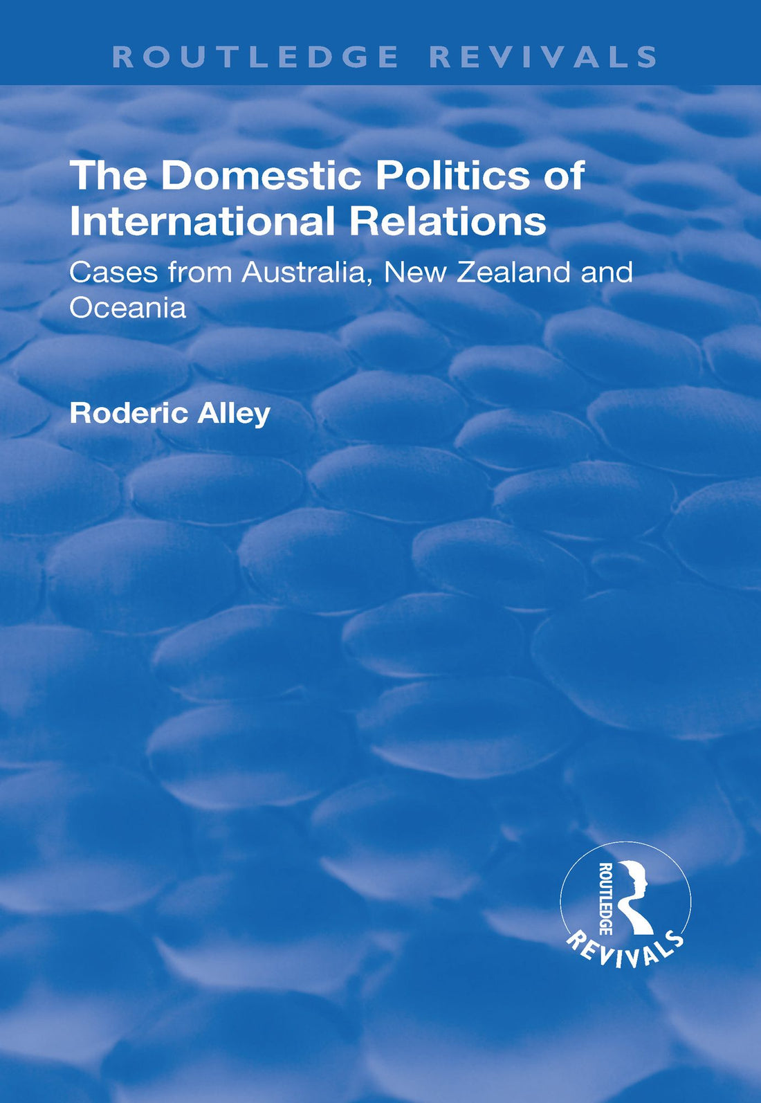 The Domestic Politics of International Relations: Cases from Australia, New Zealand and Oceania