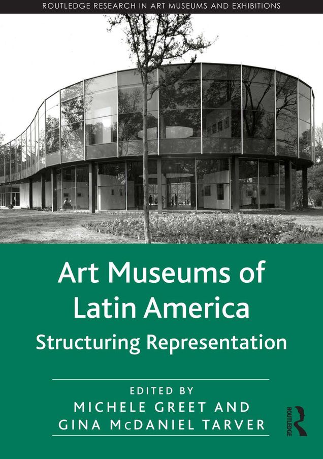 Art Museums of Latin America: Structuring Representation