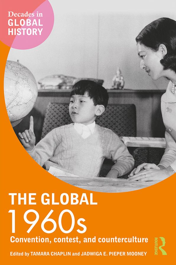The Global 1960s: Convention, contest and counterculture