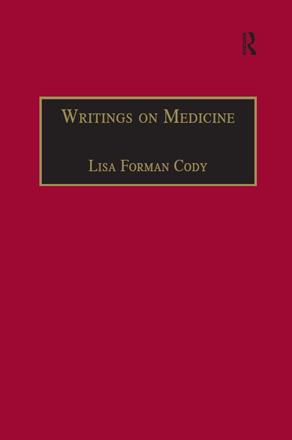 Writings on Medicine: Printed Writings 1641-1700: Series II, Part One, Volume 4