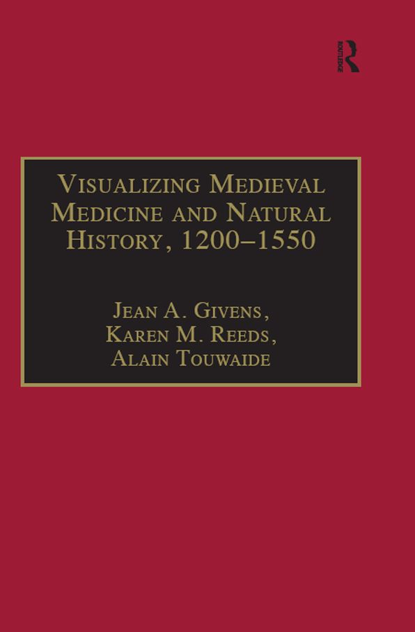 Visualizing Medieval Medicine and Natural History, 1200-1550