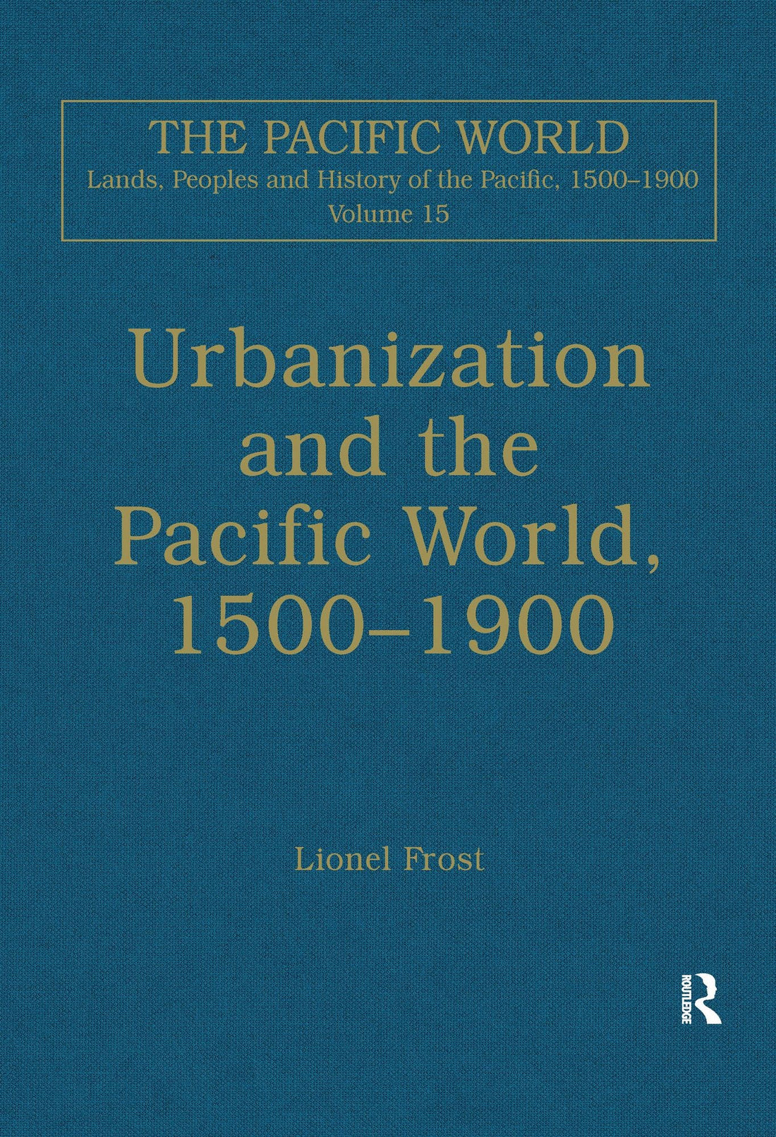 Urbanization and the Pacific World, 1500-1900