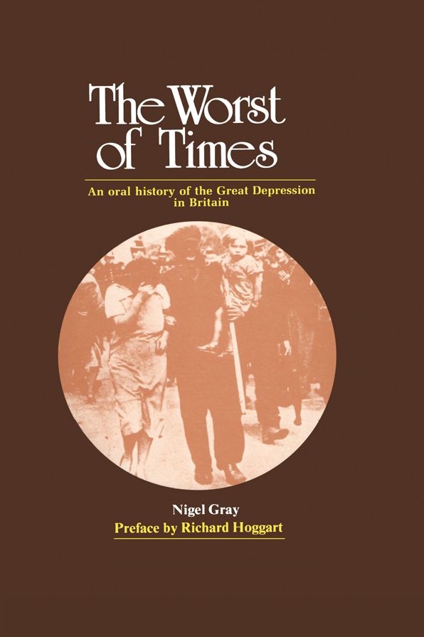 The Worst of Times: An Oral History of the Great Depression