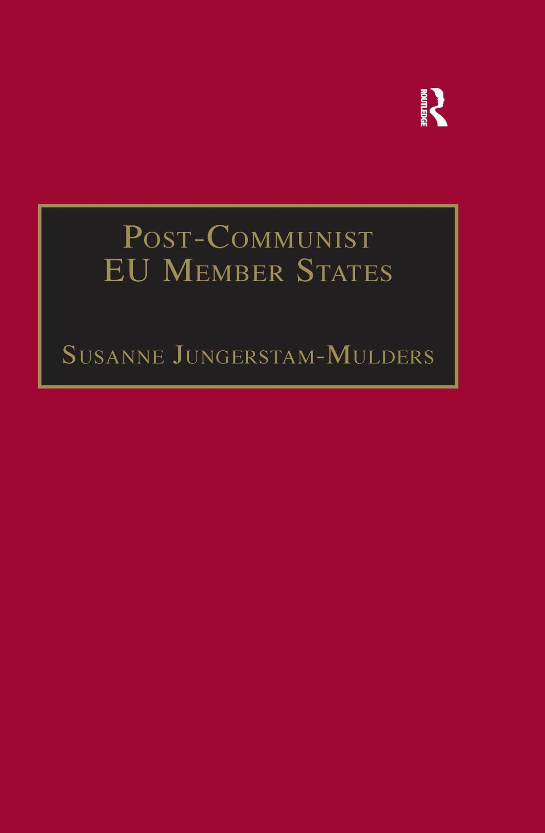 Post-Communist EU Member States: Parties and Party Systems