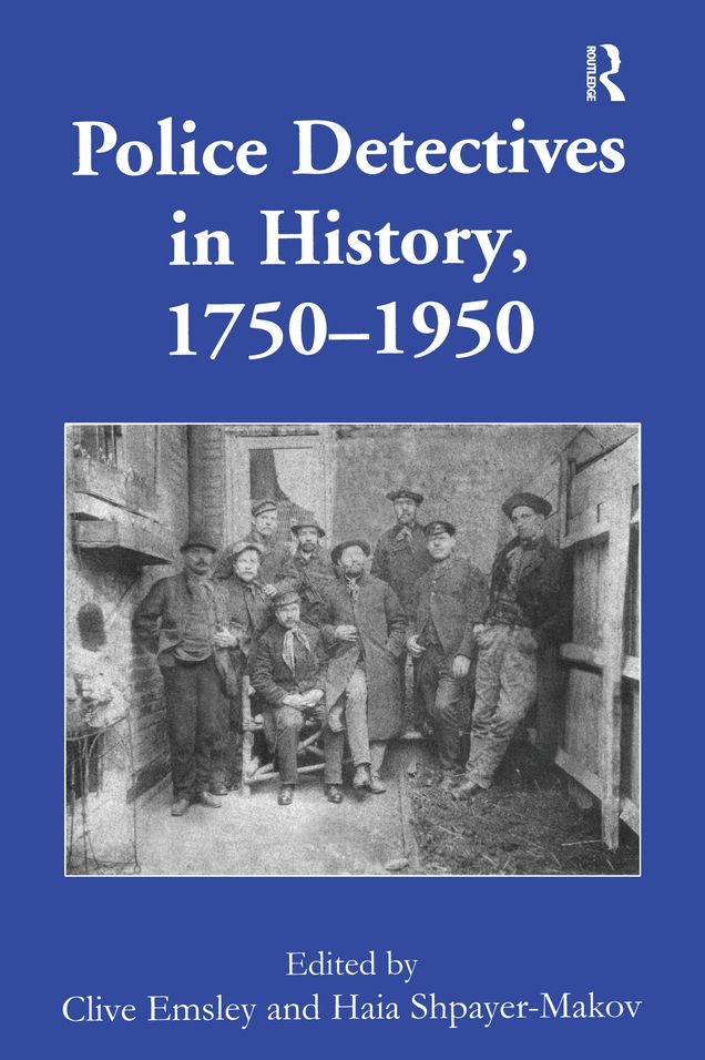 Police Detectives in History, 1750-1950