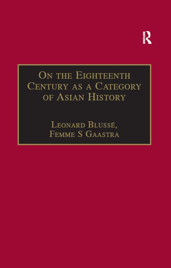 On the Eighteenth Century as a Category of Asian History: Van Leur in Retrospect