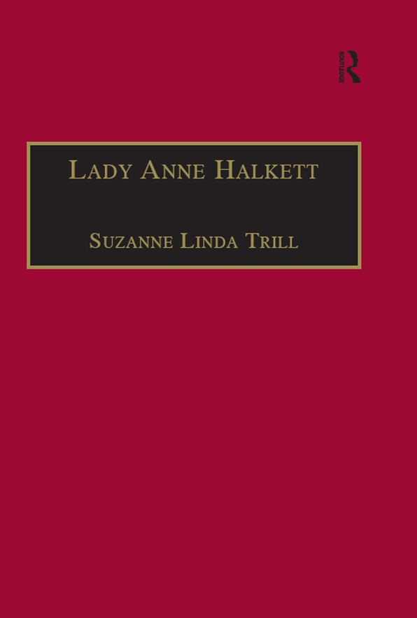 Lady Anne Halkett: Selected Self-Writings