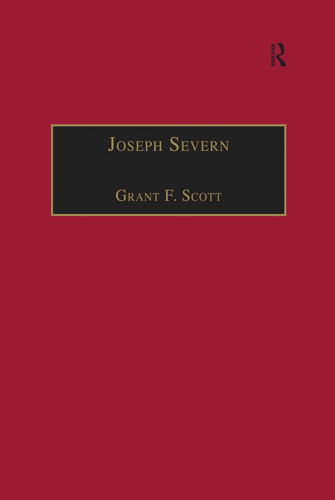 Joseph Severn: Letters and Memoirs