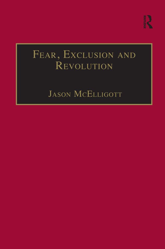 Fear, Exclusion and Revolution: Roger Morrice and Britain in the 1680s