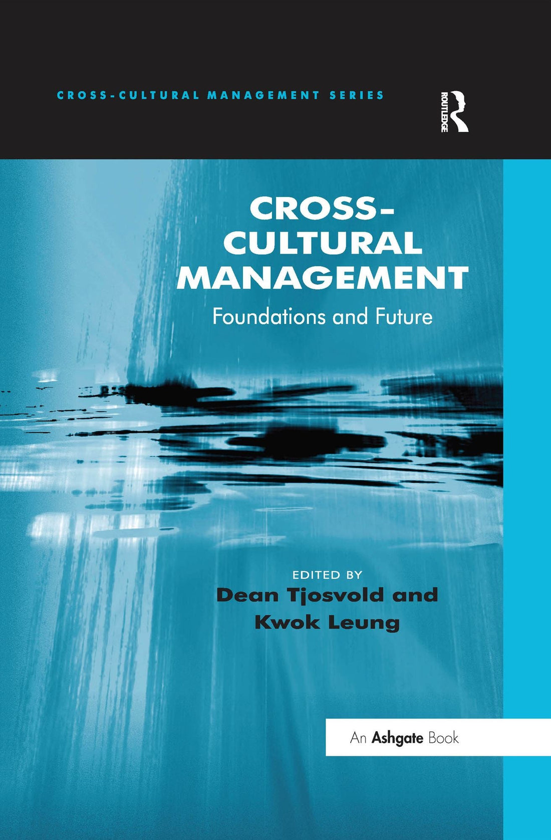 Cross-Cultural Management: Foundations and Future