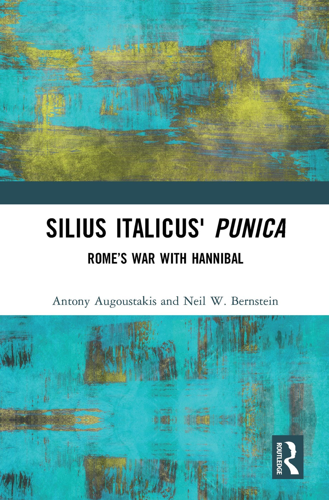 Silius Italicus' Punica: Rome's War with Hannibal