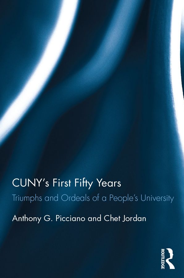 CUNY?s First Fifty Years: Triumphs and Ordeals of a People?s University