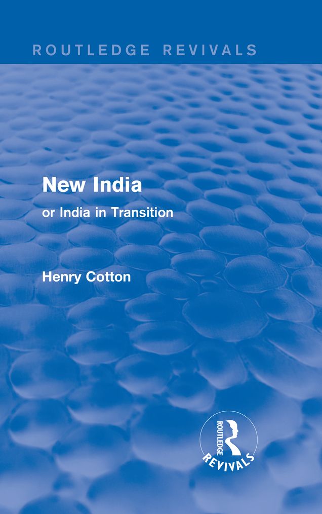 Routledge Revivals: New India (1909): or India in Transition