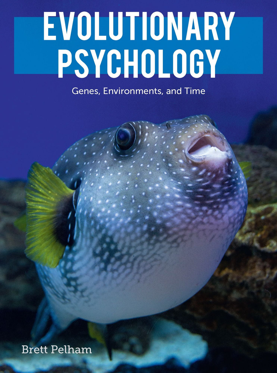 Evolutionary Psychology: Genes, Environments, and Time