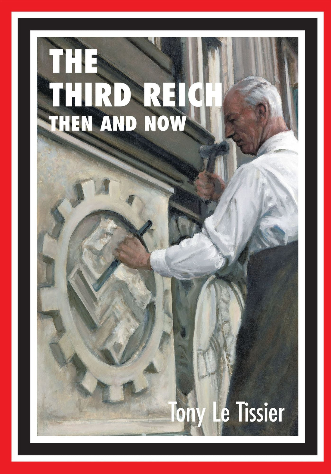 The Third Reich: Then and Now