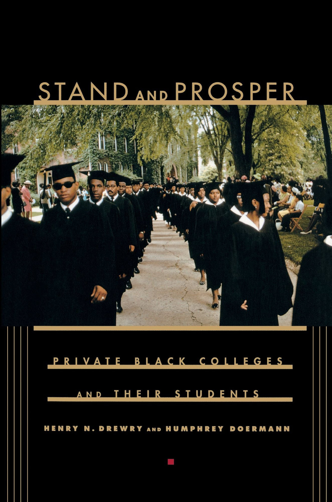 Stand and Prosper: Private Black Colleges and Their Students