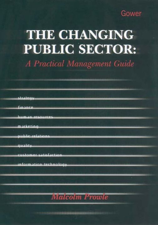 The Changing Public Sector: A Practical Management Guide