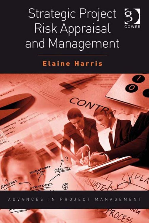 Strategic Project Risk Appraisal and Management