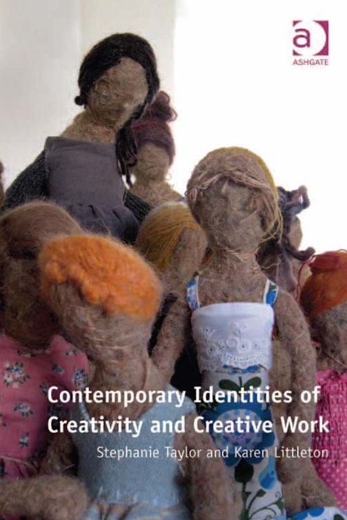 Contemporary Identities of Creativity and Creative Work