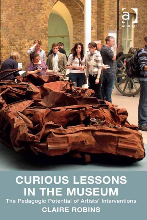 Curious Lessons in the Museum: The Pedagogic Potential of Artists' Interventions