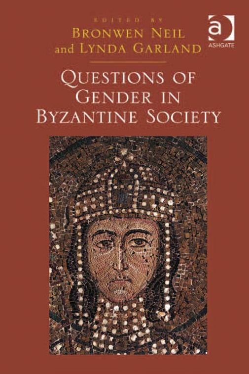 Questions of Gender in Byzantine Society