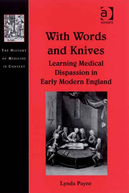 With Words and Knives: Learning Medical Dispassion in Early Modern England