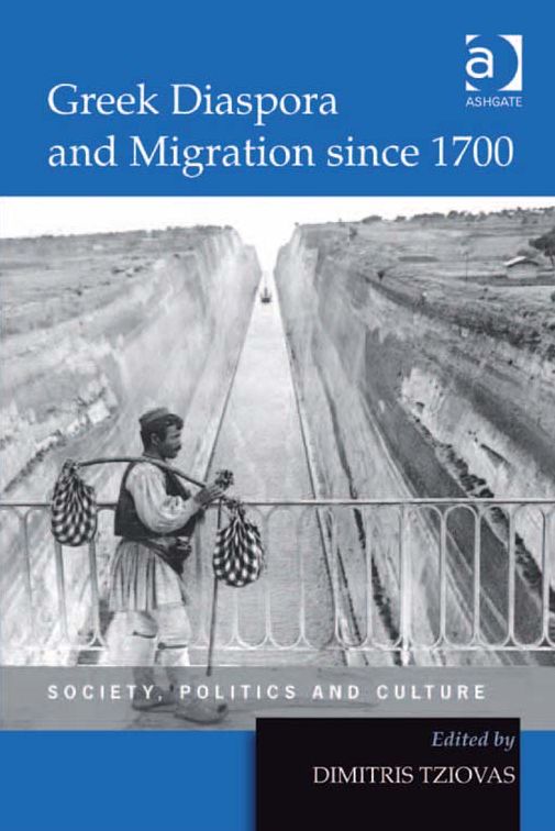 Greek Diaspora and Migration since 1700: Society, Politics and Culture