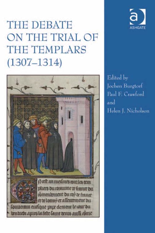 The Debate on the Trial of the Templars (1307-1314)