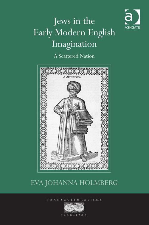 Jews in the Early Modern English Imagination: A Scattered Nation